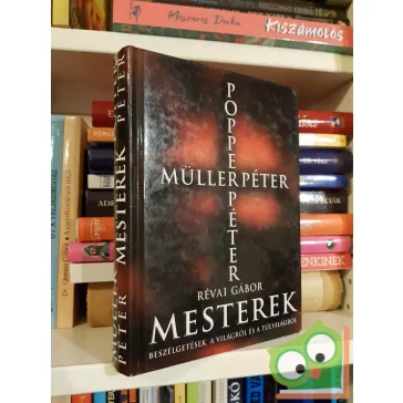   Révai Gábor: Mesterek - Beszélgetések Müller Péterrel és Popper Péterrel