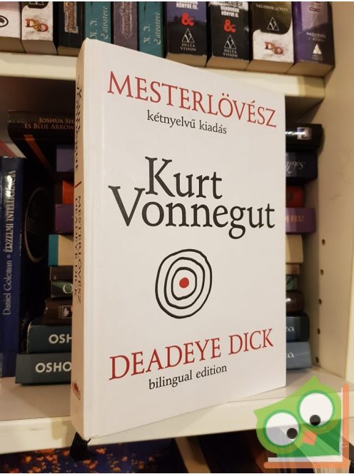 Kurt Vonnegut: Mesterlövész / Deadeye Dick