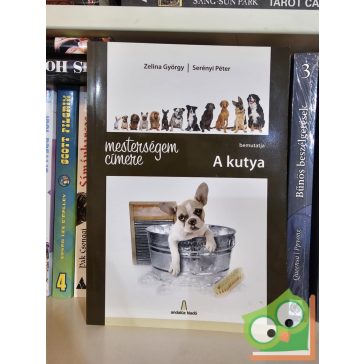 Serényi Péter, Zelina György: A kutya