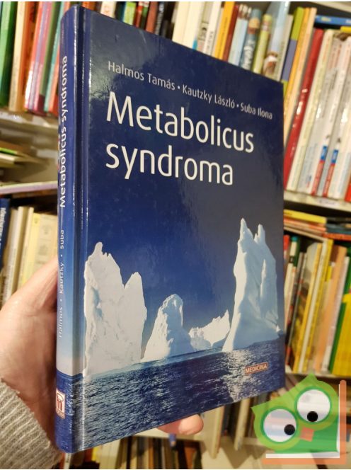 Halmos Tamás: Metabolicus syndroma (magyar nyelvű)