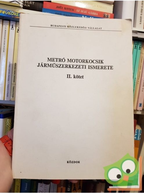 Metró motorkocsik járműszerkezeti ismerete II.kötet