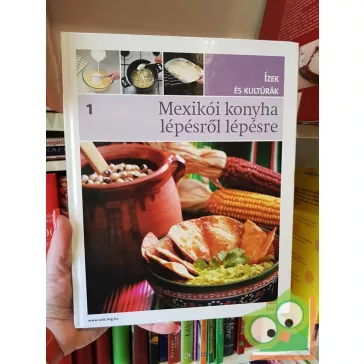   Campos Jiménez Mária (szerk.): Mexikói konyha lépésről lépésre (HVG)