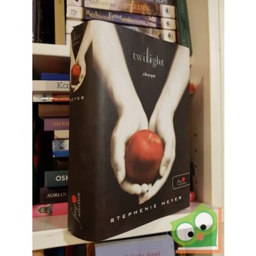 Stephenie Meyer: Twilight - Alkonyat (Twilight Saga 1.)