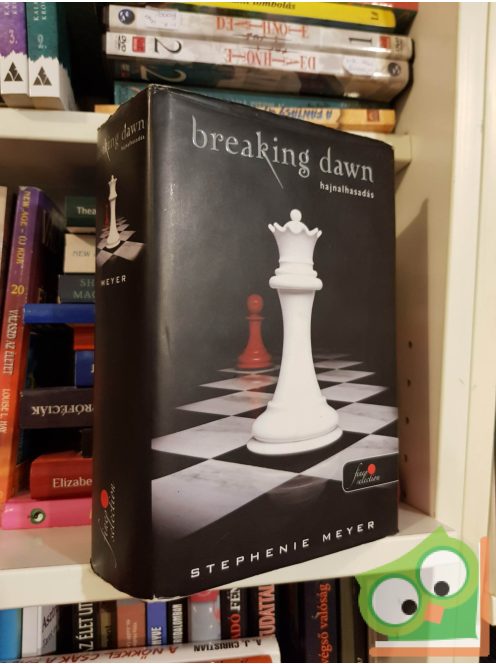 Stephenie Meyer: Breaking Dawn - Hajnalhasadás (Twilight saga 4.)(Vörös pöttyös könyvek)(Fine Selection)
