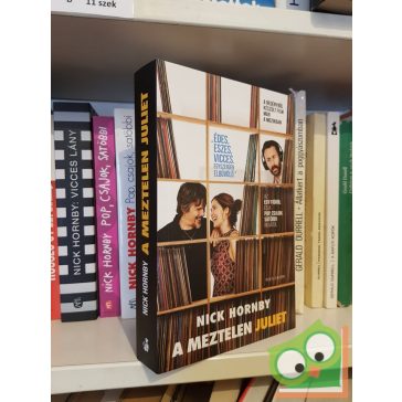 Nick Hornby: A Meztelen Juliet (Filmes borítóval)