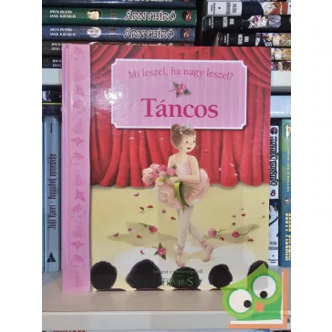 Emmanuelle Lepetit: Mi leszel, ha nagy leszel? - Táncos