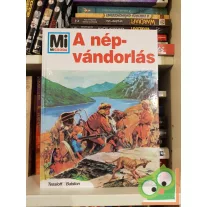 Hans Reichardt: A népvándorlás (Mi Micsoda sorozat 11.)