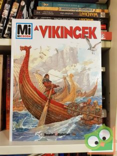 Hildegard Elsner: A vikingek (Mi Micsoda sorozat 51.)
