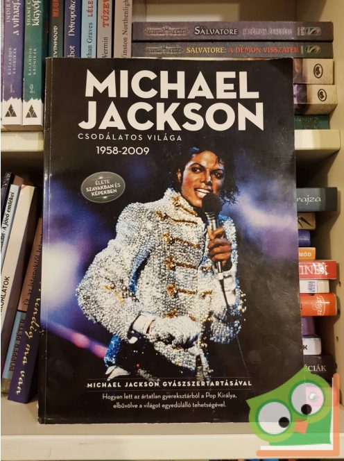Rupert Frost: Michael Jackson csodálatos világa 1958 - 2009
