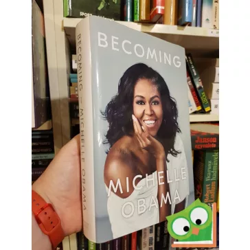 Michelle Obama: Becoming  (Ritka!)