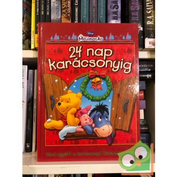   24 nap karácsonyig - Várd együtt a karácsonyt Micimackóékkal!