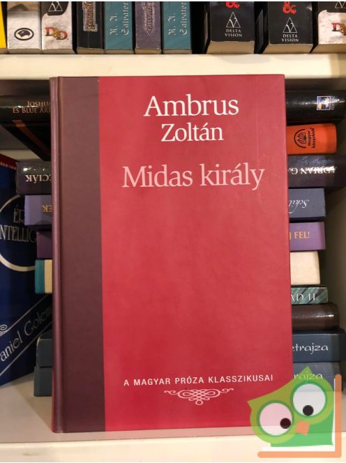 Ambrus Zoltán: Midas király  (Magyar Próza Klasszikusai 17.)