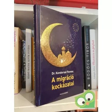 Kondorosi Ferenc: A migráció kockázatai