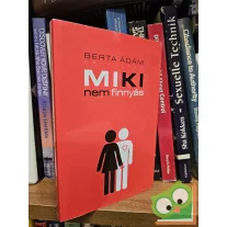 Berta Ádám: Miki nem finnyás