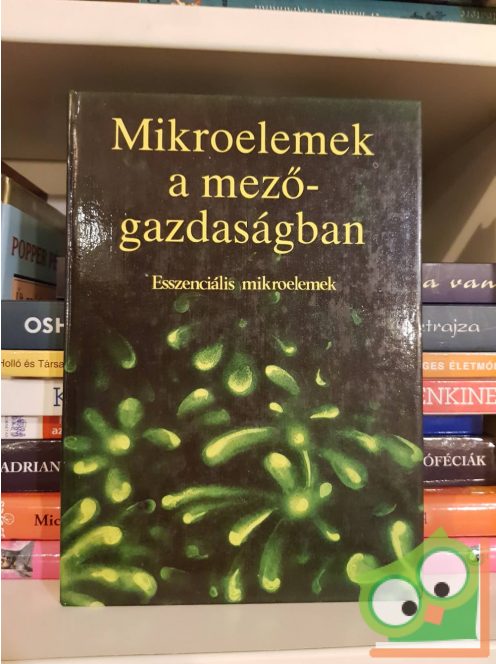 Szabó S. Sándor, Regiusné Mőcsényi Ágnes, Győri Dániel,  Szentmihályi Sándor: Mikroelemek a mezőgazdaságban I.