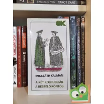 Mikszáth Kálmán: A két koldusdiák/A beszélő köntös