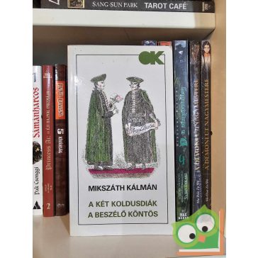 Mikszáth Kálmán: A két koldusdiák/A beszélő köntös