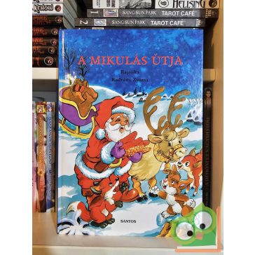   Sörös W. Klára - Zelk Zoltán - Józsa Mária - Juhász Magda: A Mikulás útja