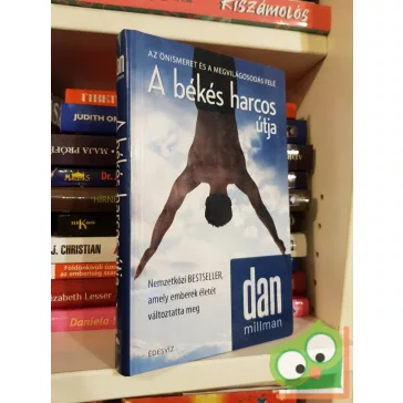   Dan Millman: A békés harcos útja (A békés harcos útja 1.)