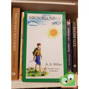 Alan Alexander Milne: Micsoda négy nap!