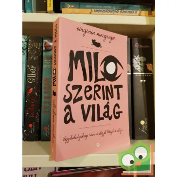 Virginia Macgregor: Milo szerint a világ (újszerű)