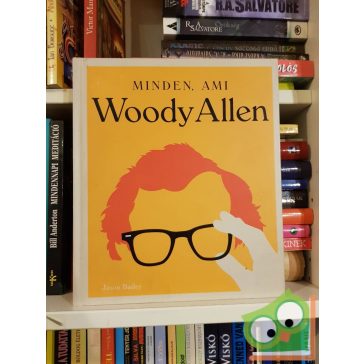 Jason Bailey: Minden, ami Woody Allen