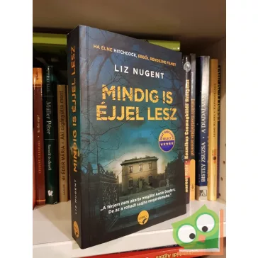 Liz Nugent: Mindig is éjjel lesz