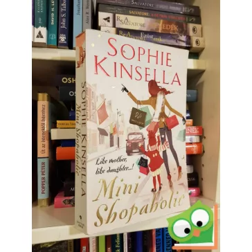 Sophie Kinsella: Mini Shopaholic (Shopaholic 6.)