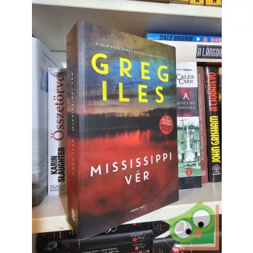  Greg Iles: Mississippi vér (Penn Cage 6.) (Natchez-trilógia 3.)