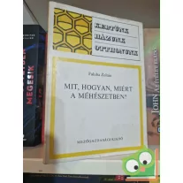Faluba Zoltán: Mit, hogyan, miért a méhészetben?