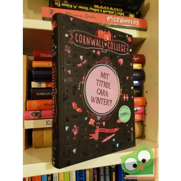 Annika Harper: Mit titkol Cara Winter? (Cornwall College 1.)