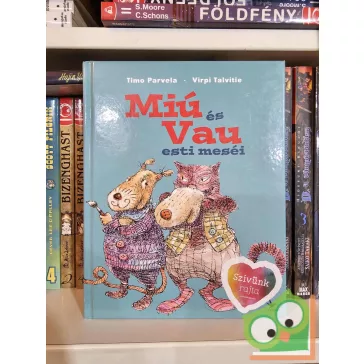   Timo Parvela: Miú és Vau esti meséi (Miú és Vau 6.) (Ritka)
