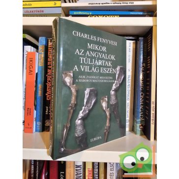   Charles Fenyvesi: Mikor az angyalok túljártak a világ eszén (ritka)