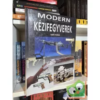 Ian V. Hogg: Modern kézifegyverek