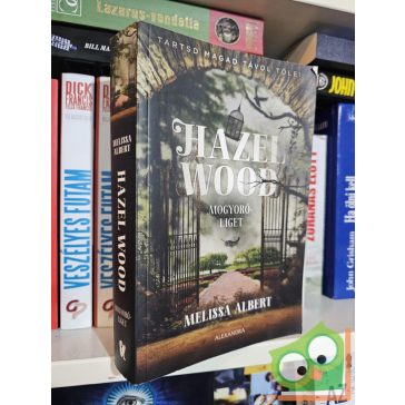 Melissa Albert: Mogyoróliget (Hazel Wood 1.)