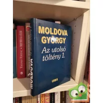 Moldova György: Az utolsó töltény 1.