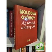Moldova György: Az utolsó töltény 10.