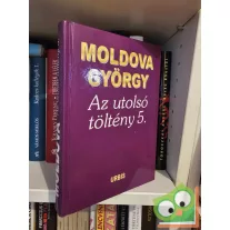 Moldova György: Az utolsó töltény 5.