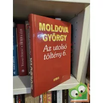 Moldova György: Az utolsó töltény 6.