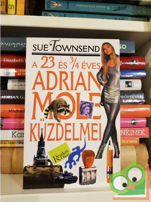 Sue Townsend: A 23 és 3/4 éves Adrian Mole küzdelmei (Adrian Mole 4.)