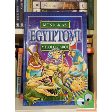 Bácsi Gy. Antal: Mondák az egyiptomi mitológiából
