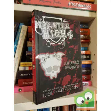   Lisi Harrison: Beteljesülő rémálmok (Monster High 4.) (ritka)