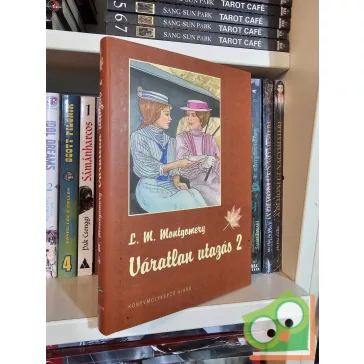 L. M. Montgomery: Váratlan utazás 2.
