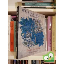 William Morris By Himself: Designs and Writings (ritka)
