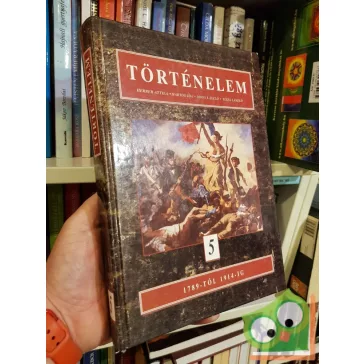   Moss László, Martos Ida, Herber Attila: Történelem 5. - 1789-től 1914-ig