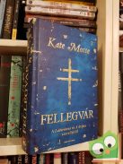 Kate Mosse: Fellegvár (Languedoc-trilógia 3.) (ritka)