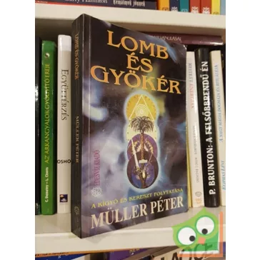 Müller Péter: Lomb és gyökér