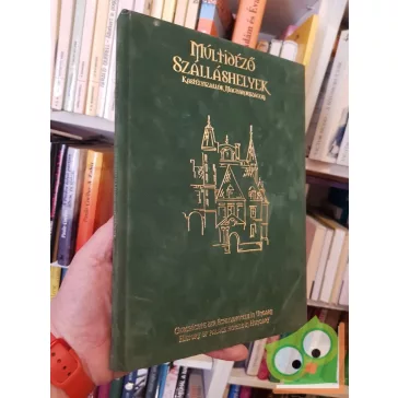 Koterly László (szerk.): Múltidéző szálláshelyek