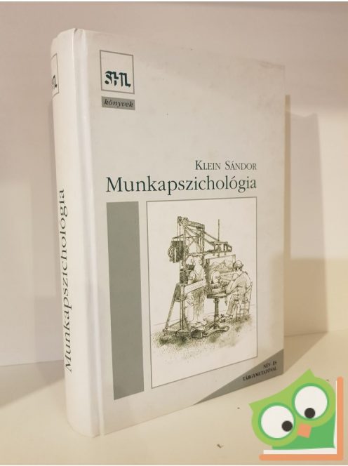 Klein Sándor: Munkapszichológia (Antalovics Miklós, Hajtman Béla és Izsó Lajos köz.)