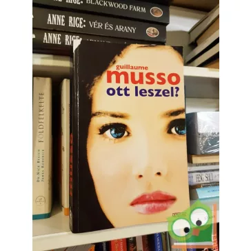 Guillaume Musso: Ott leszel?